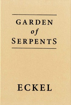 Eckel - Garden of Serpents